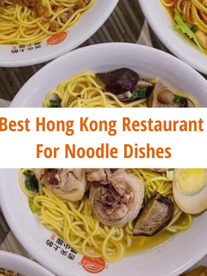 Best Hong Kong restaurant for noodle dishes