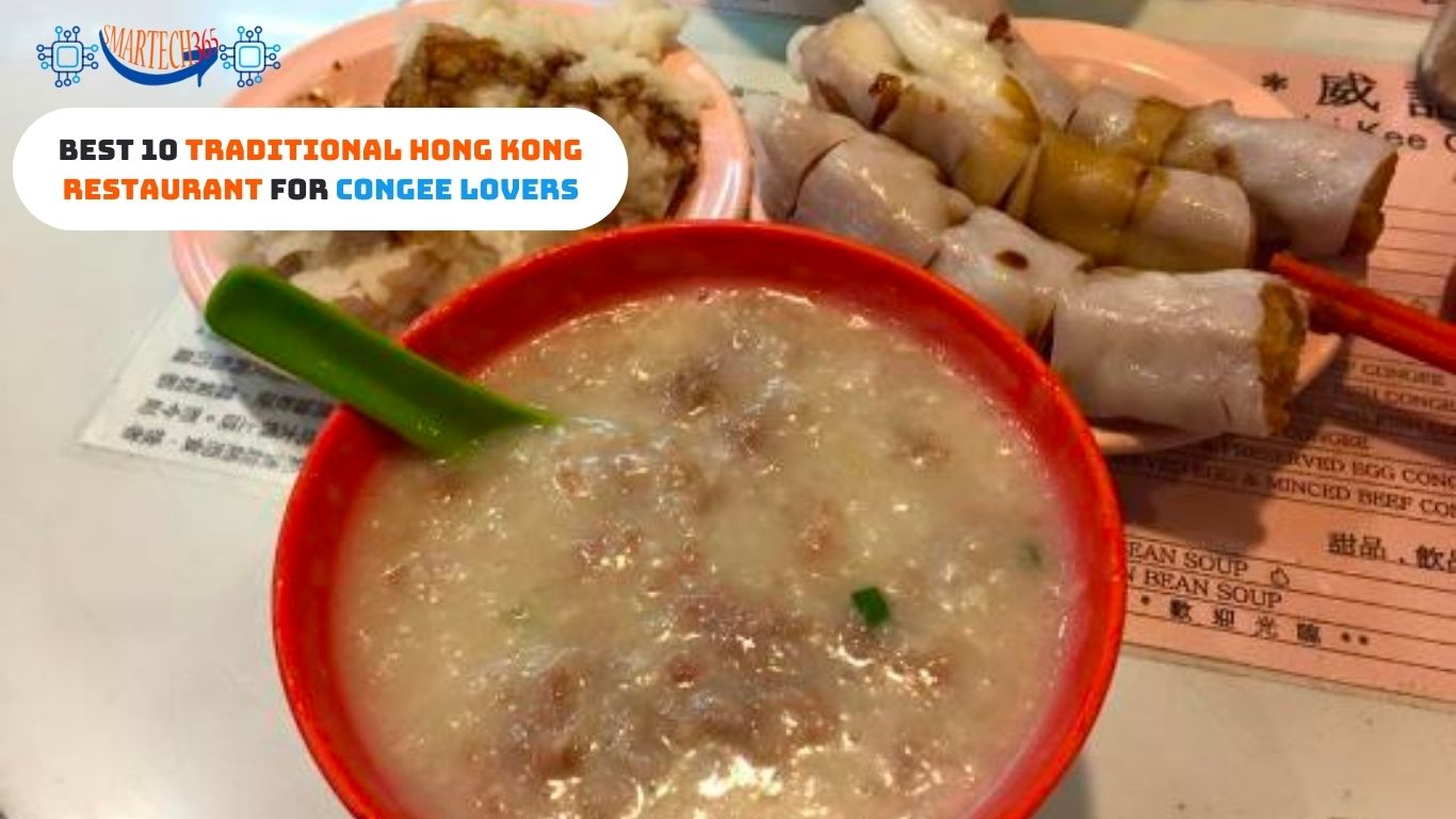 Best 10 Traditional Hong Kong Restaurant for Congee Lovers