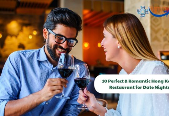10 Perfect & Romantic Hong Kong Restaurant for Date Nights