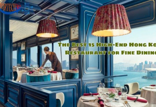 The Best 15 High-End Hong Kong Restaurant for Fine Dining