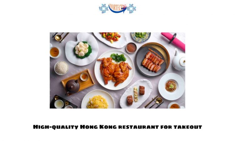 High-quality Hong Kong restaurant for takeout
