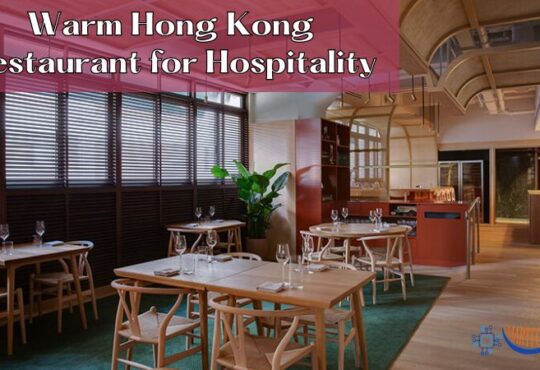 Warm Hong Kong Restaurant for Hospitality
